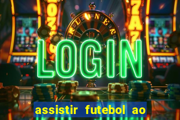 assistir futebol ao vivo grátis tv 0800